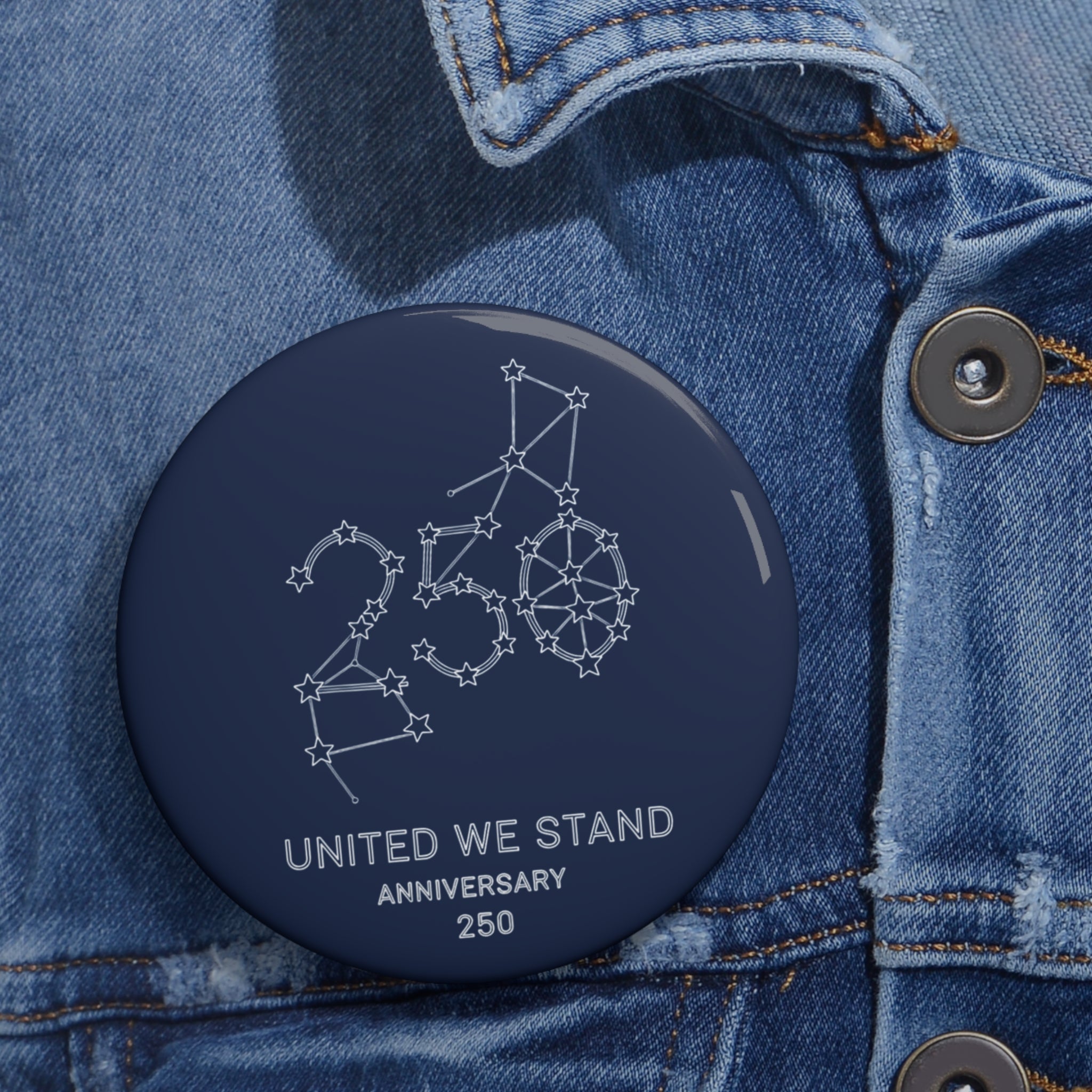 Pin Button — "United We Stand" 250th Anniversary