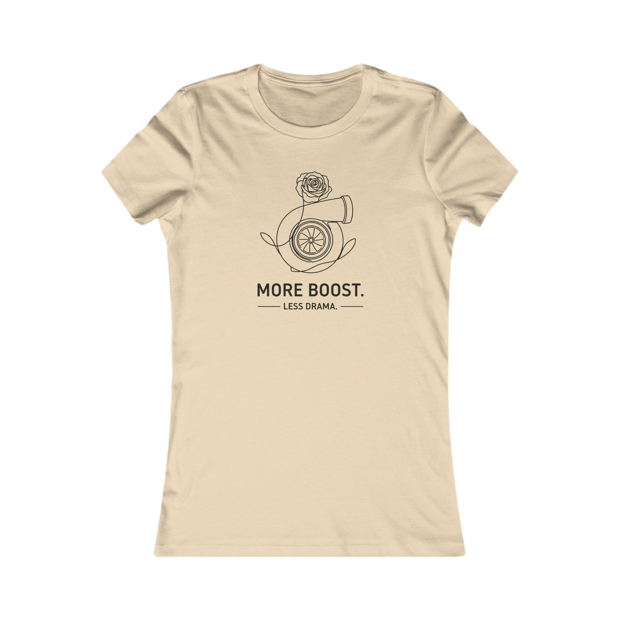 Women's Tee — More Boost, Less Drama