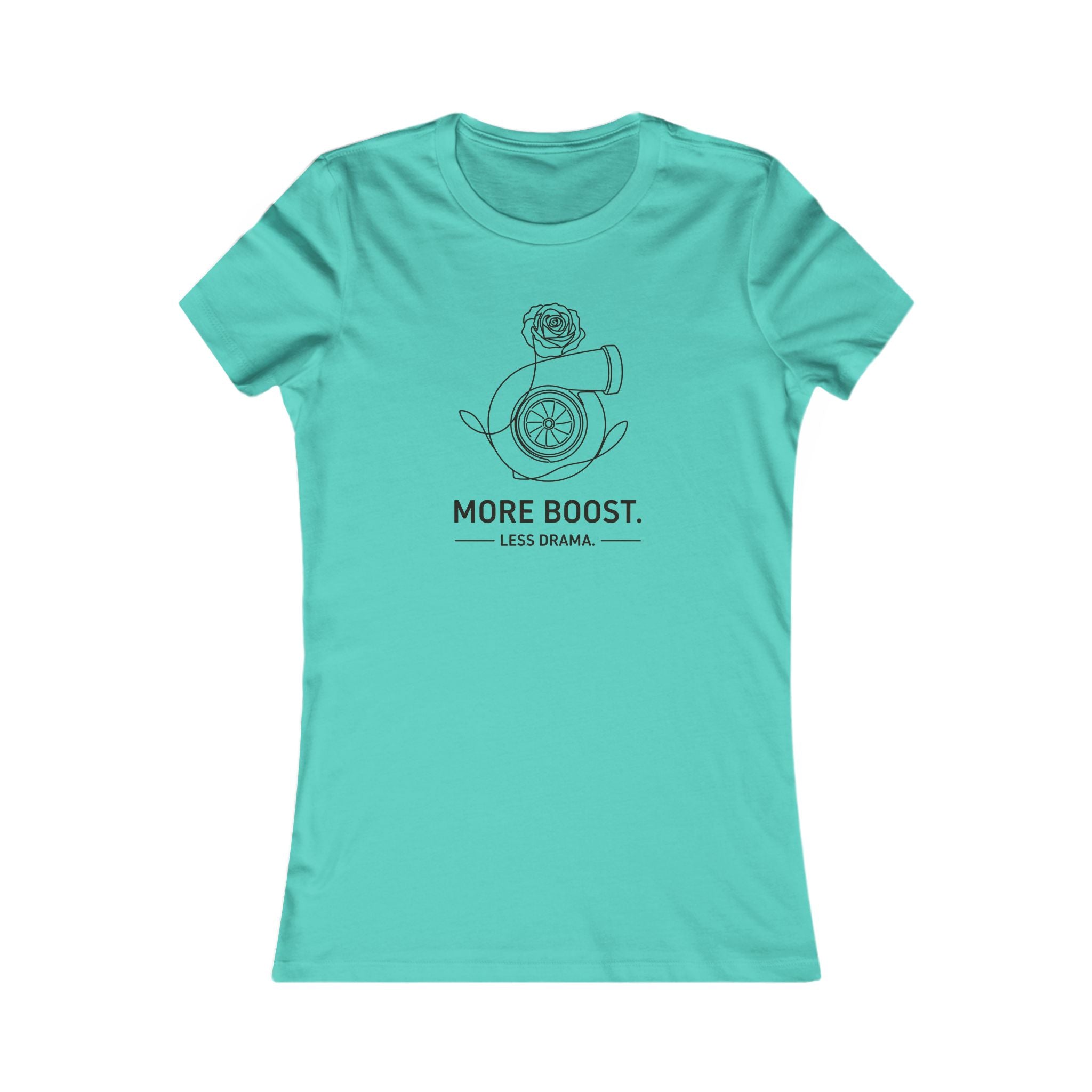 Women's Tee — More Boost, Less Drama