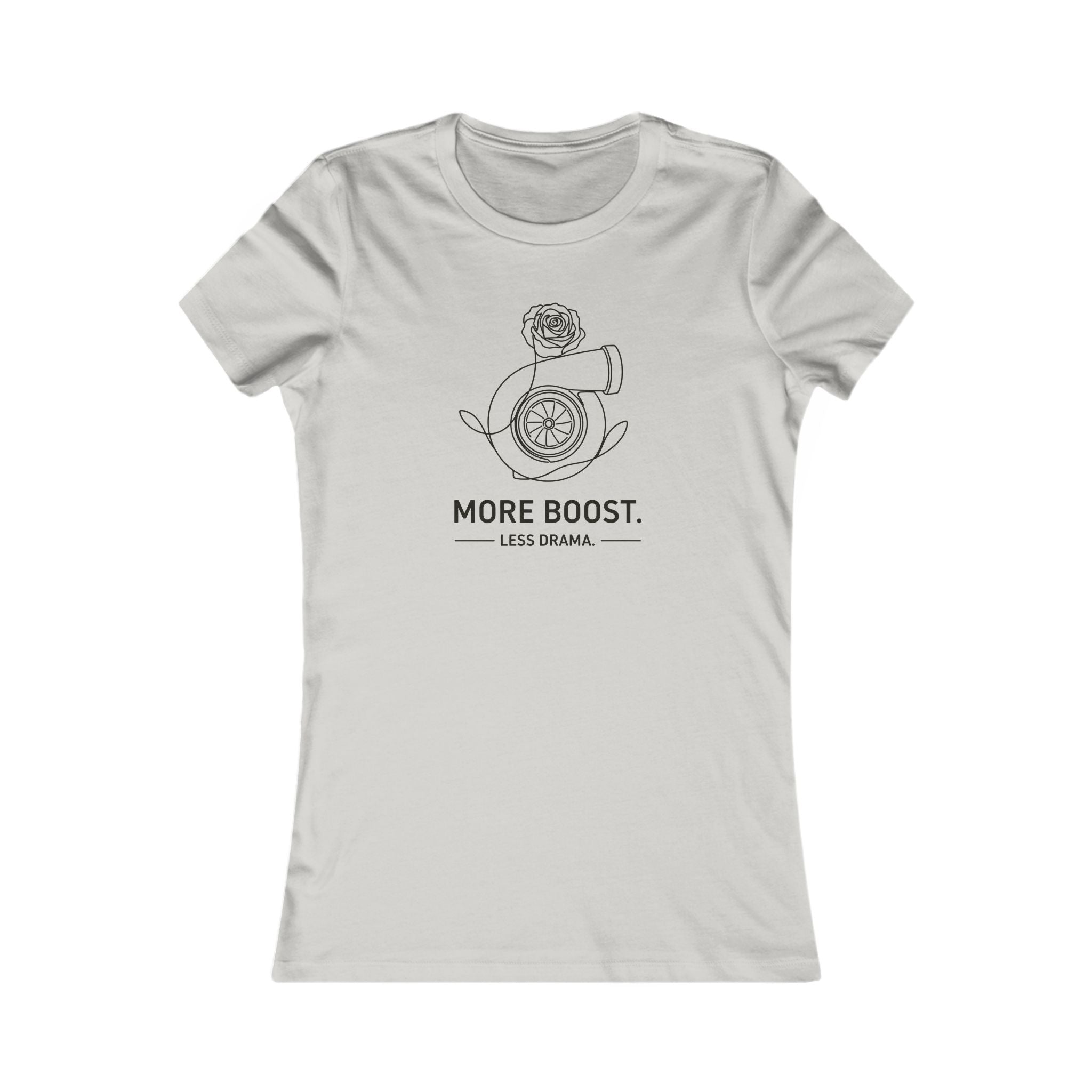 Women's Tee — More Boost, Less Drama