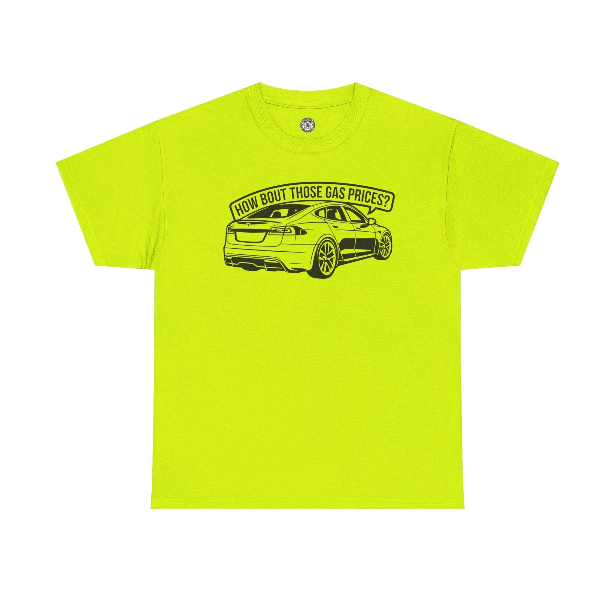 Unisex Heavy Cotton Tee — "How Bout Those Gas Prices?"