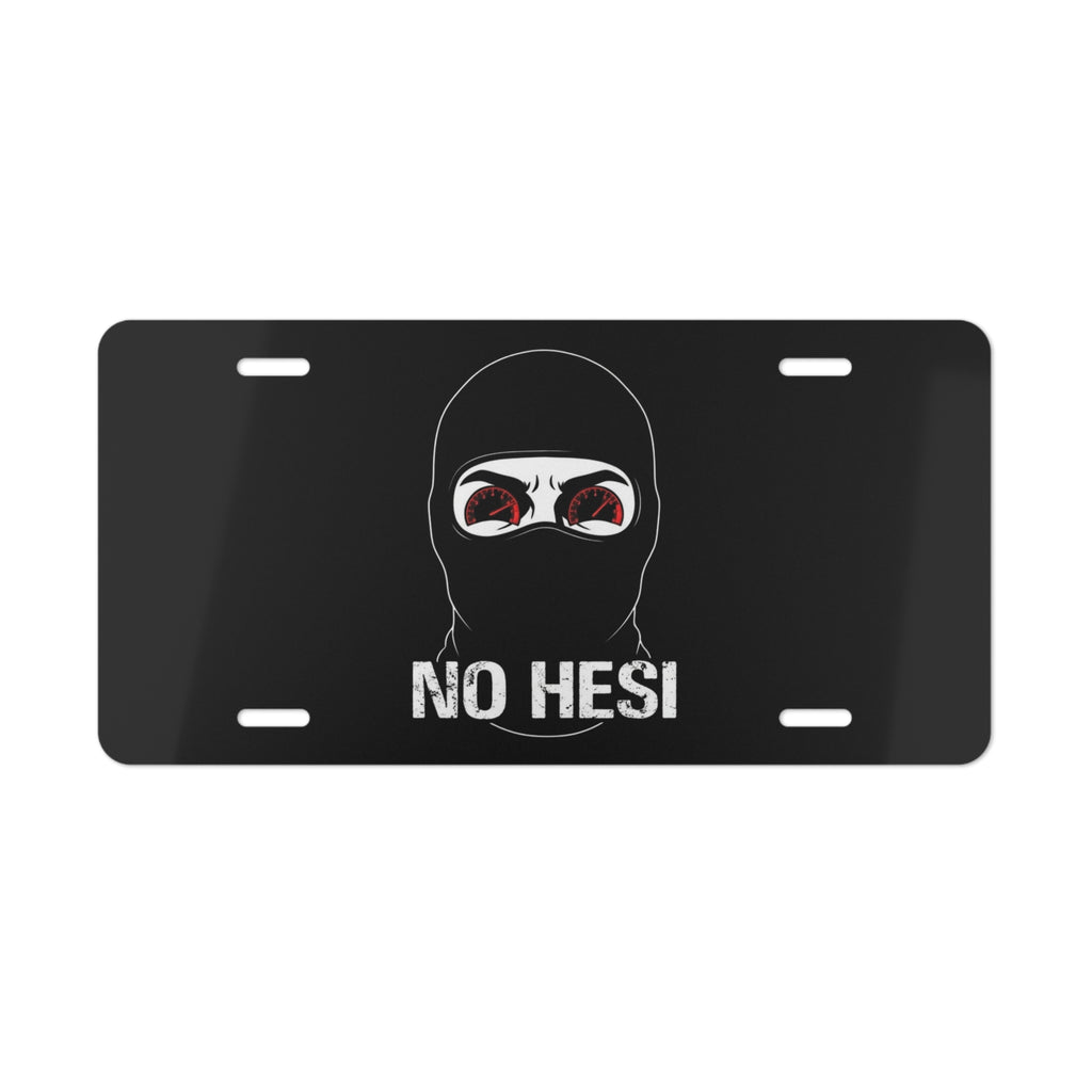 Vanity Plate - No Hesi