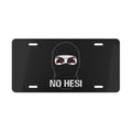 Vanity Plate - No Hesi