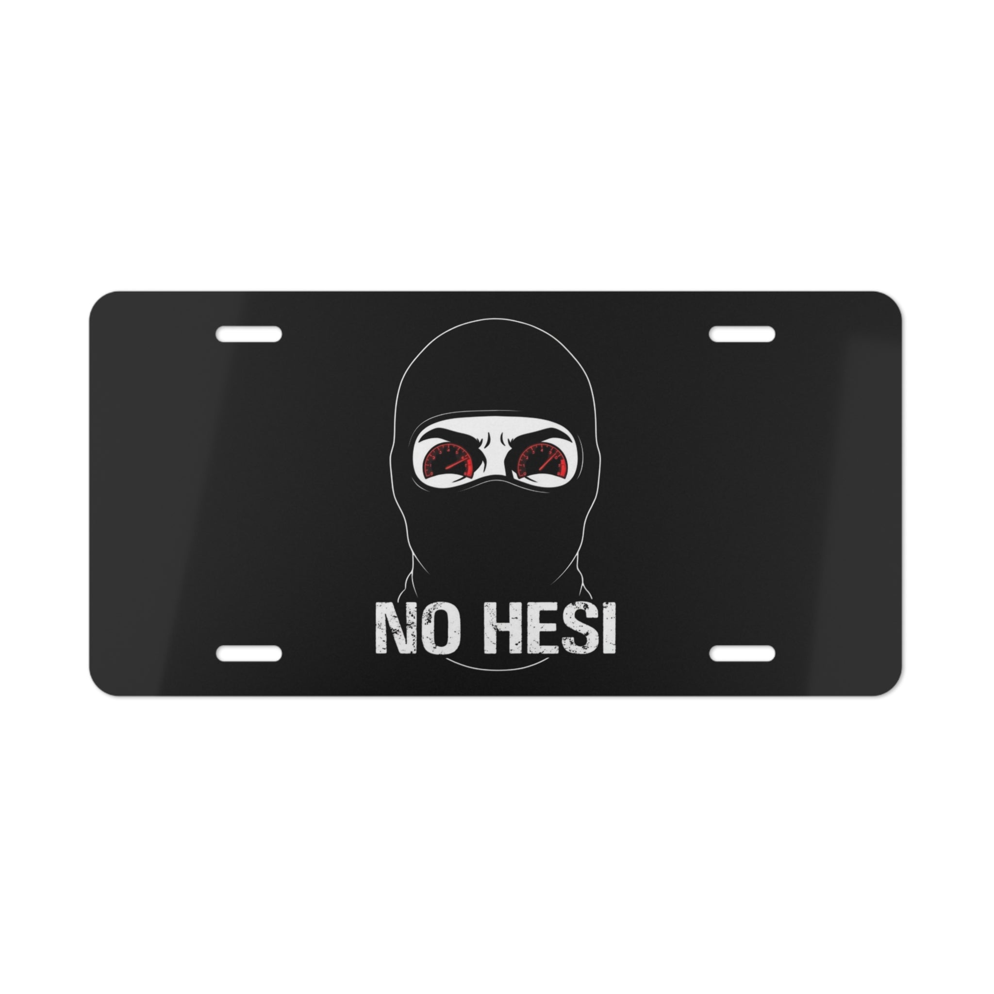 Vanity Plate - No Hesi