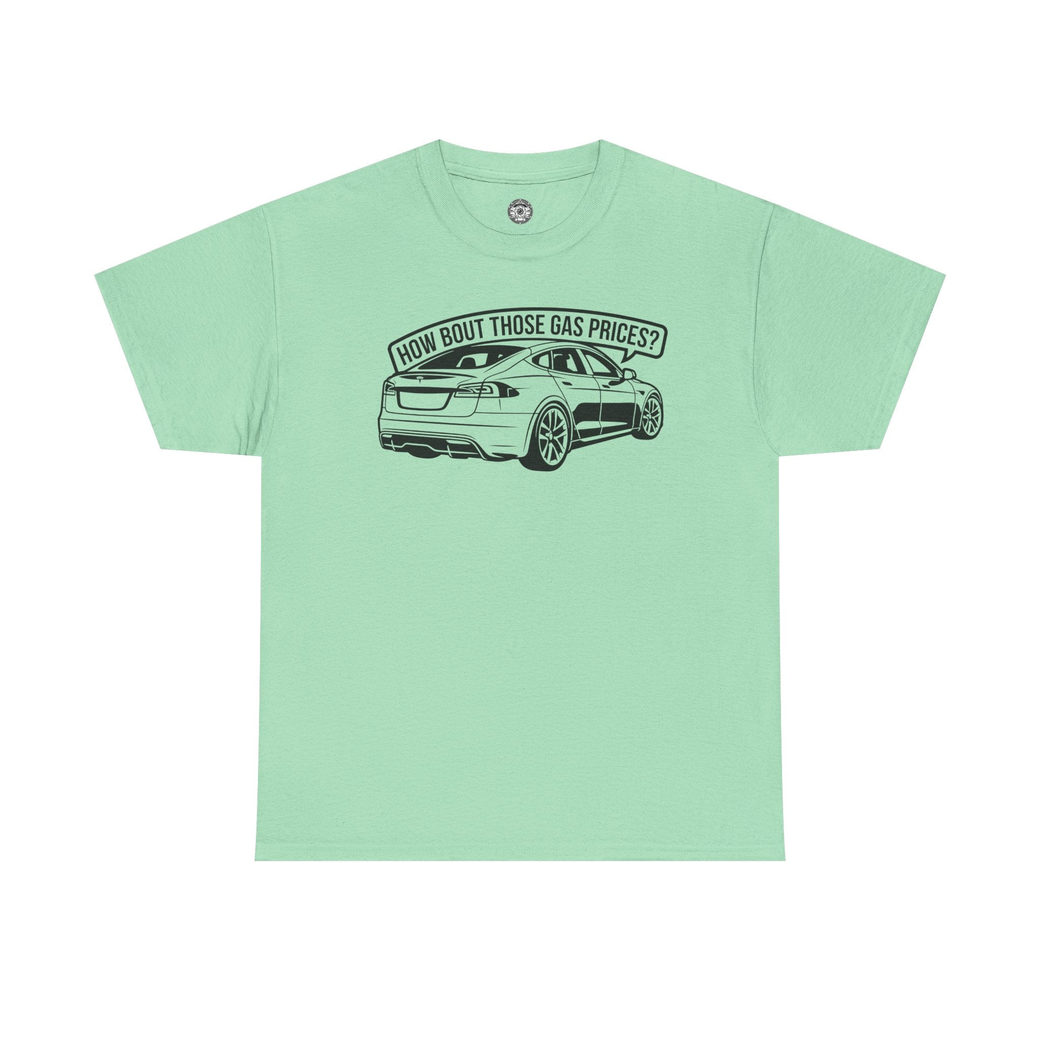 Unisex Heavy Cotton Tee — "How Bout Those Gas Prices?"