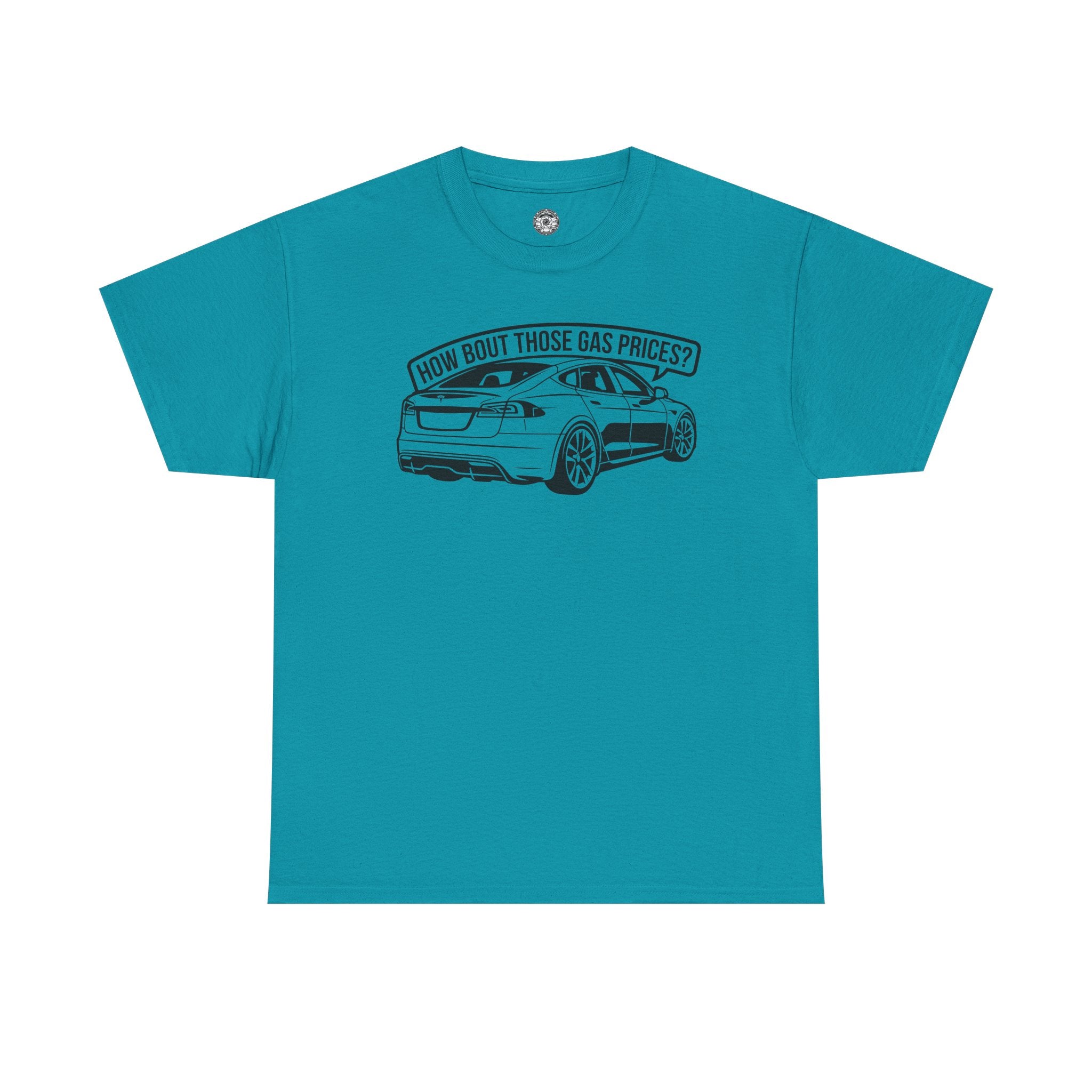 Unisex Heavy Cotton Tee — "How Bout Those Gas Prices?"