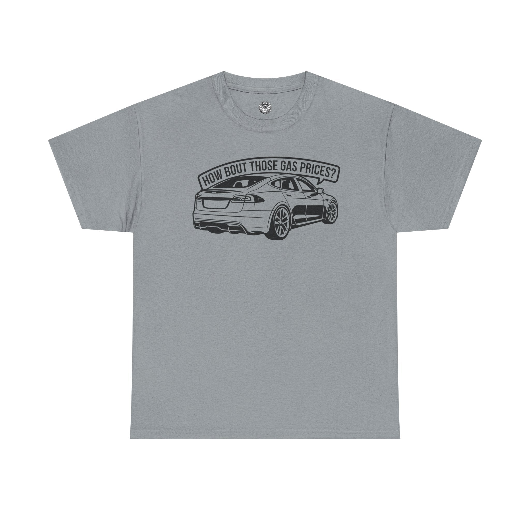 Unisex Heavy Cotton Tee — "How Bout Those Gas Prices?"
