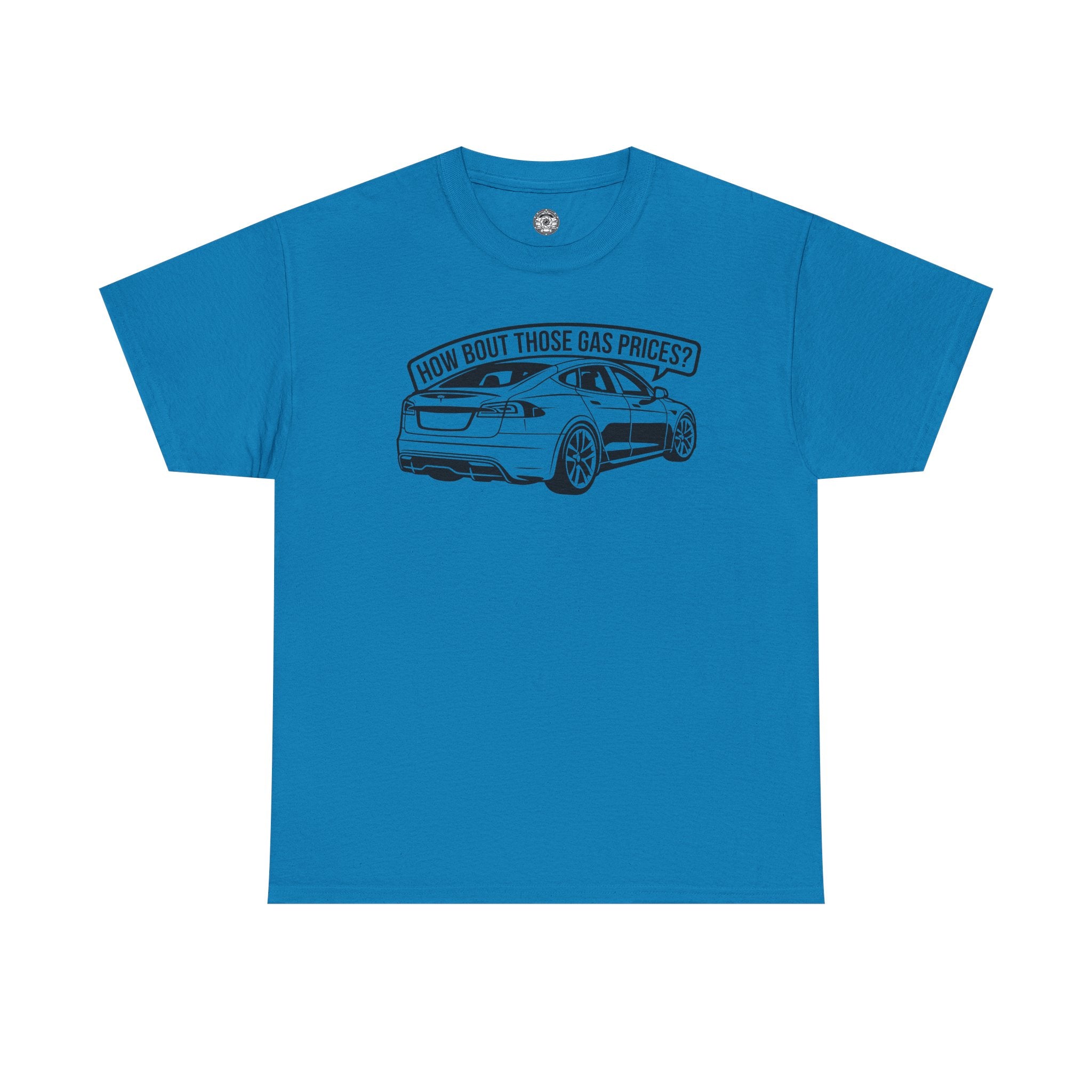 Unisex Heavy Cotton Tee — "How Bout Those Gas Prices?"