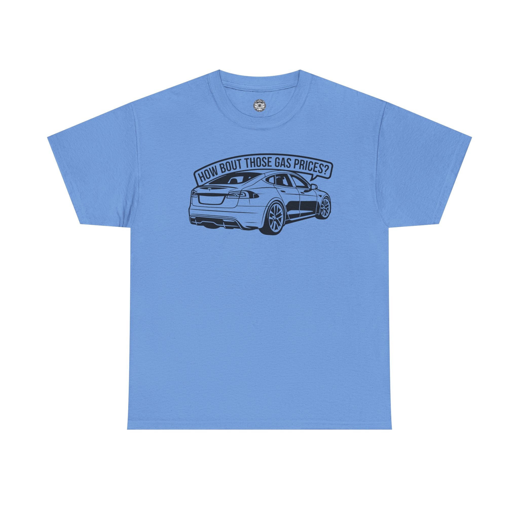 Unisex Heavy Cotton Tee — "How Bout Those Gas Prices?"