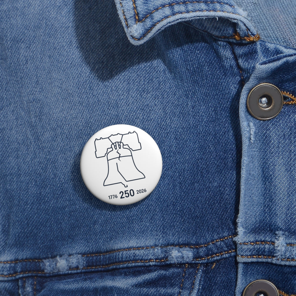 Pin Button — Liberty Bell 250th Anniversary